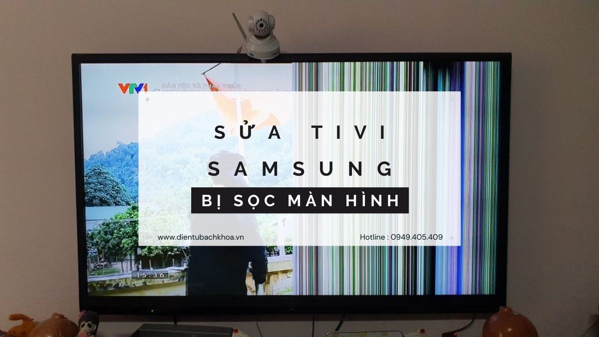 Tivi Samsung Bị Sọc Màn Hình : Bật Mí Lý Do Và Cách Sửa - Đtbk